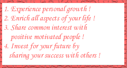You can experience personal growth, enrich all aspects of your life, Share common interest with positive motivated people....